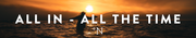 All in - All the time - Sticker